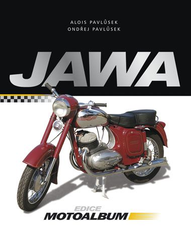 Jawa - Cestovní a sportovní motocykly - Pavlůsek Alois a Ondřej