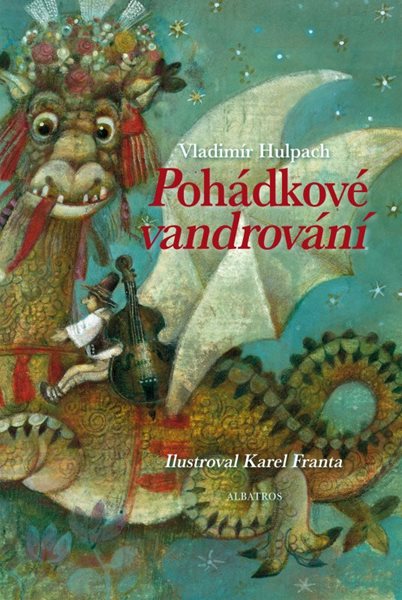 Levně Pohádkové vandrování - Franta Karel, Hulpach Vladimír - 20x29 cm