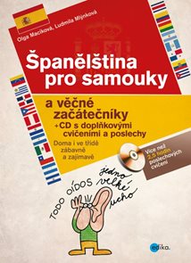 Španělština pro samouky a věčné začátečníky s CD s doplňkovými cvičeními a poslechem