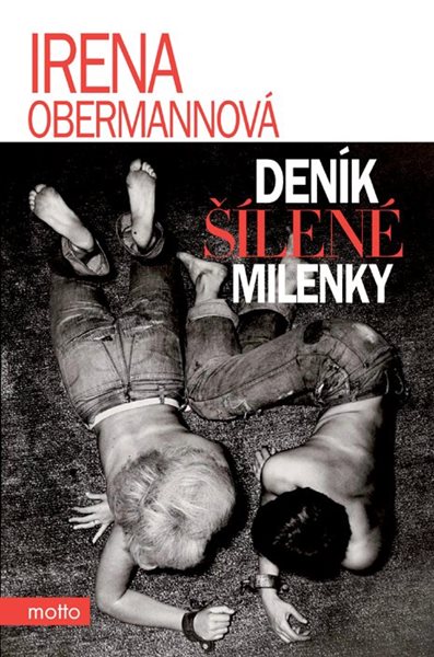 Deník šílené milenky - Obermannová Irena