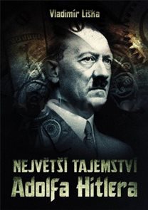 Největší tajemství Adolfa Hitlera