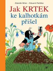 Jak krtek ke kalhotk&#225;m přišel
