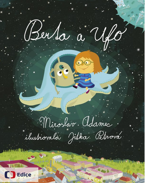 Berta a Ufo - Miroslav Adamec
