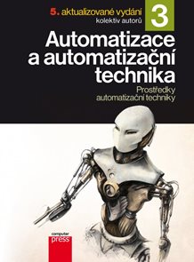 Automatizace a automatizační technika 3