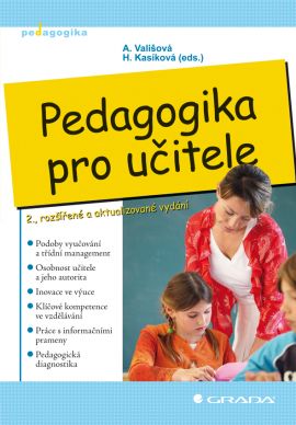 Pedagogika pro učitele - Vališová A., Kasíková H (eds.) - 166x240 mm, brožovaná