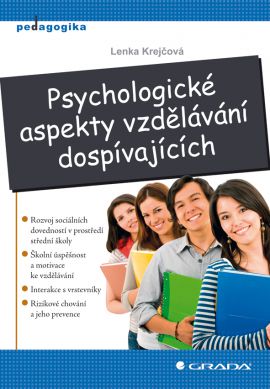 Psychologické aspekty vzdělávání dospívajících - Krejčová Lenka - A5, brožovaná
