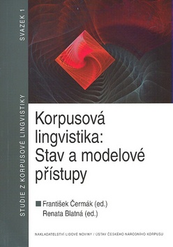 Levně Korpusová lingvistika - František Čermák, Renata Blatná - 14x20