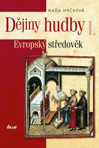 Dějiny hudby I. - Evropský středověk (+CD)