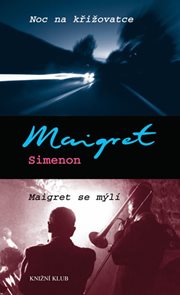 Noc na křižovatce, Maigret se mýlí
