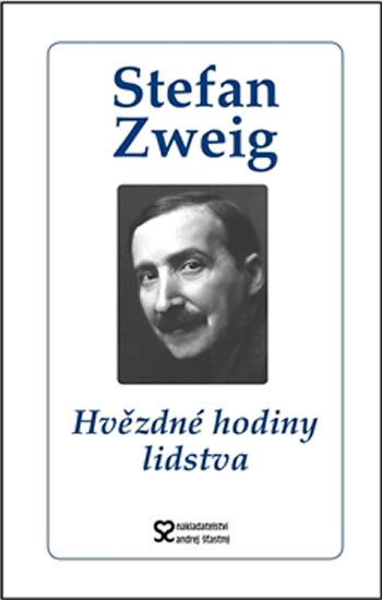 Hvězdné hodiny lidstva - Zweig Stefan, Zweig Stefanie - 12,5x20
