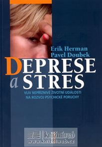 Deprese a stres - Vliv nepříznivé životní události na rozvoj psychické poruchy