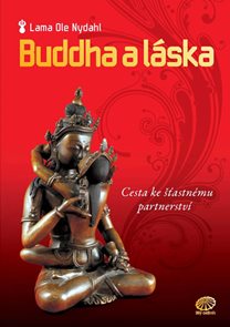 Buddha a láska - Cesta ke šťastnému partnerství