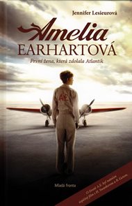 Amelia Earhartová - První žena, která zdolala Atlantik