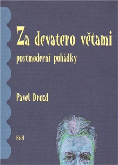 Za devatero větami postmoderní pohádky - Drozd Pavel - 19x19
