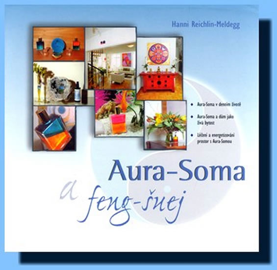 Levně Aura-Soma a feng-šuej - Meldegg-Reichlin Hanni - 20,7x21,4