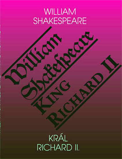 Levně Král Richard II. / King Richard II. - Shakespeare William - 15,7x21,6
