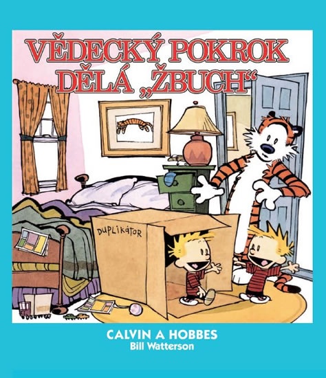 Calvin a Hobbes 6 - Vědecký pokrok dělá „žbuch!“ - Watterson Bill - 19,3x22,5