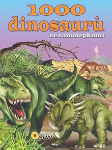 1000 dinosaurů se samolepkami - 2. vydání