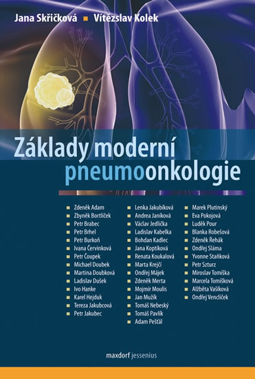 Základy moderní pneumoonkologie - Kolek Vítězslav, Skřičková Jana - 16,4x23,6