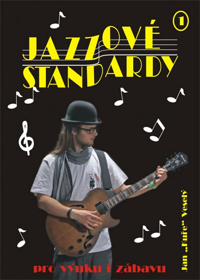 Jazzové standardy I. + CD - Veselý Jan Kuře - 21,1x29,8