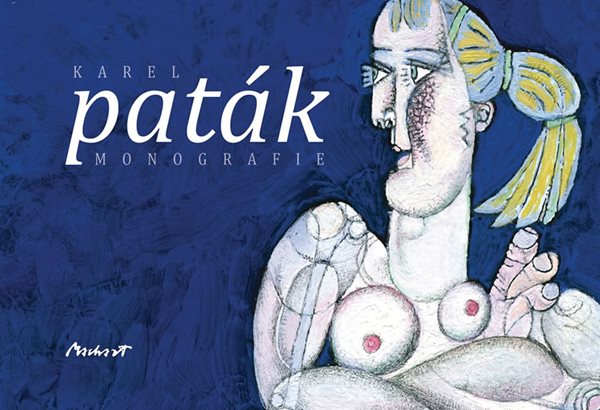 Karel Paták – Monografie - Paták Karel - 16,1x23,7
