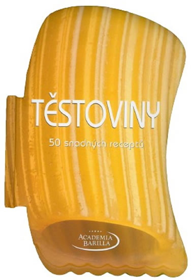 Těstoviny - 50 snadných receptů - neuveden - 17x24,5