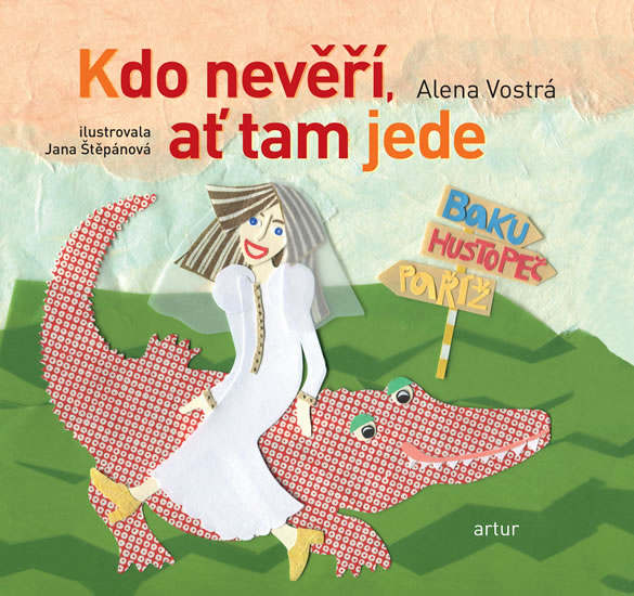 Kdo nevěří, ať tam jede - Vostrá Alena