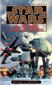 Star Wars - X-Wing 8 - Isardina pomsta