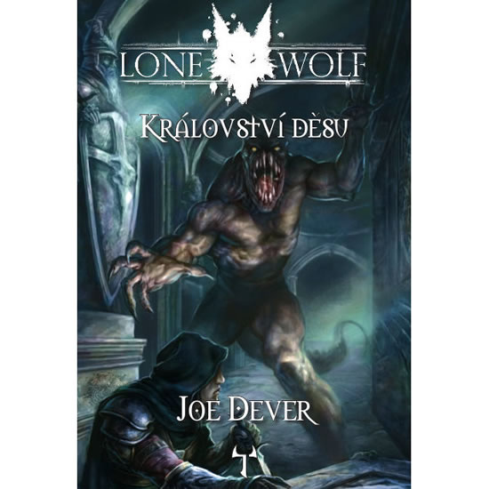 Lone Wolf 6: Království děsu (gamebook) - Dever Joe - 11x16