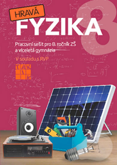 Hravá fyzika 8 - PS pro 8. ročník ZŠ (původní řada) - Benkovská Helena a kolektiv - 21x29,7