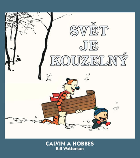 Calvin a Hobbes 11 - Svět je kouzelný - Watterson Bill - 19,5x22,5