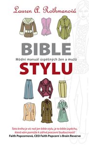 Bible stylu - Módní manuál úspěšných žen a mužů