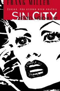 Sin City 2 - Ženská, pro kterou bych vraždil